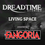 Dreadtime Stories: "Living Space" 00091