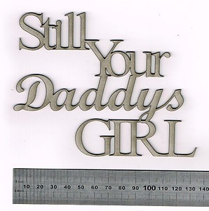 Your Still Daddy's Girl